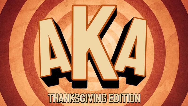 AKA: Thanksgiving Edition